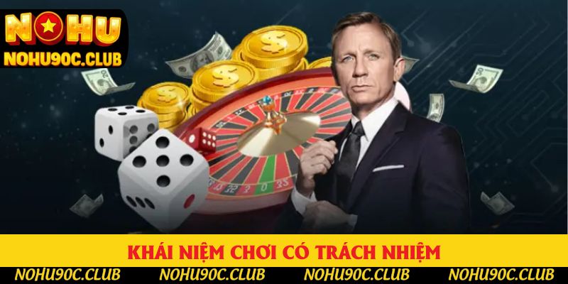 Khái niệm chơi có trách nhiệm