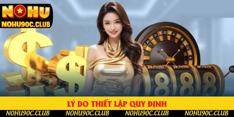 Lý do thiết lập quy định