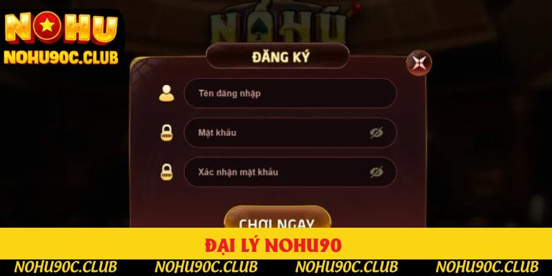 Đại Lý Nohu90 - Chương Trình Ưu Đãi Siêu Hot Nhất 2025