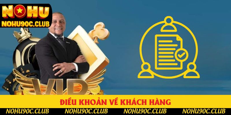 Điều khoản về khách hàng Điều khoản về khách hàng