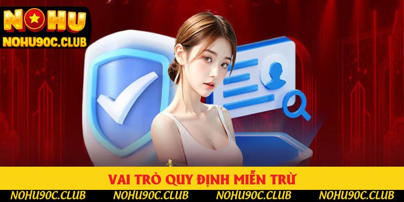 Vai trò quy định miễn trừ Vai trò quy định miễn trừ