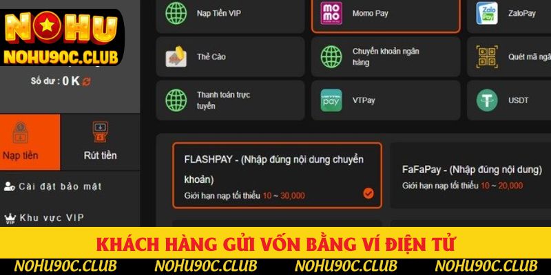 Khách hàng gửi vốn bằng ví điện tử