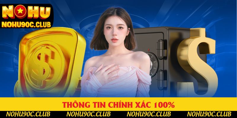 Thông tin chính xác 100% Thông tin chính xác 100%